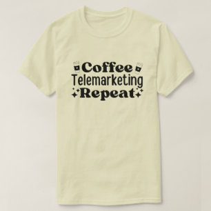 Wiederholung des Kaffeemarketing T-Shirt