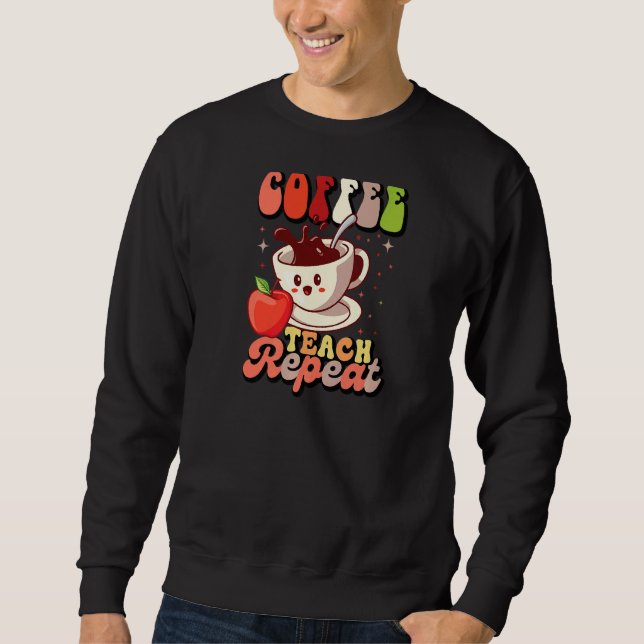 Wiederholung des Kaffeetablaufs Sweatshirt (Vorderseite)