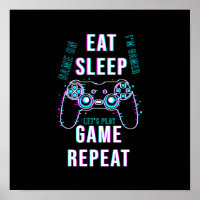 Wiederholung des Sleep Game - Gamers Poster
