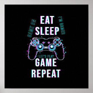 Wiederholung des Sleep Game - Gamers Poster