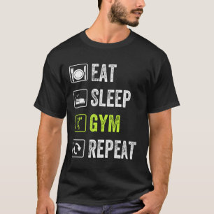 Wiederholung des Sleep-Gyms - Workout-Fitness T-Shirt