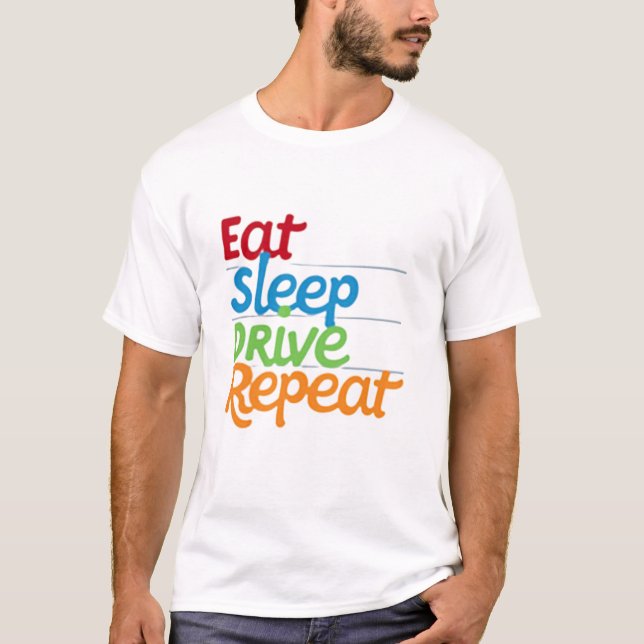 Wiederholung des Sleep-Laufwerks essen T-Shirt (Vorderseite)