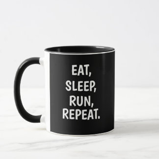 Wiederholung des Sleep Run-Vorgangs essen - Runner Tasse