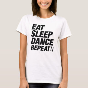 Wiederholung des Sleep-Tanzes T-Shirt