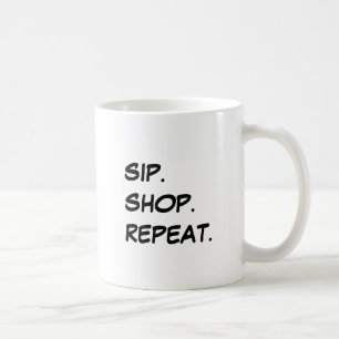 WIEDERHOLUNG VON SIP SHOP TASSE