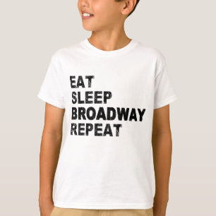 Wiederholung von Sleep Broadway essen T-Shirt