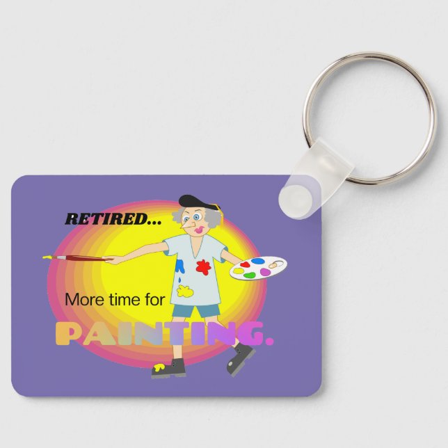 Wiedermüde...Mehr Zeit zum Malen, Schlüsselanhänger (Vorderseite)