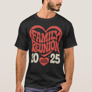 Wiedersehen Funny Family 2025 macht Erinnerungen T-Shirt