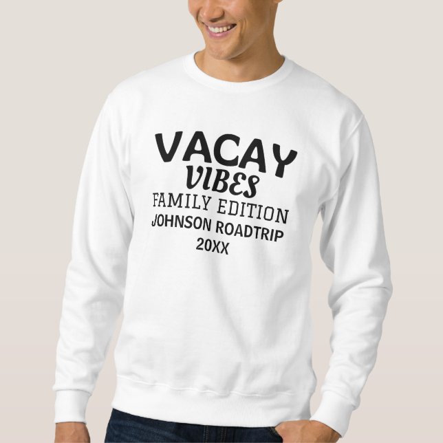 Wiedersehen-Roadtrip zu Vacay Vibes Family Edition Sweatshirt (Vorderseite)