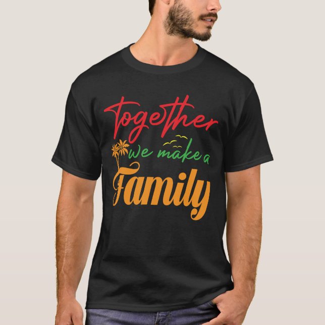 Wiedersehen zusammen machen wir eine Familienfamil T-Shirt (Vorderseite)
