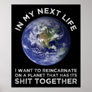 Wiederverkörperung auf einem Planeten, der seinen  Poster