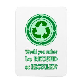 Wiederverwendung und Recycle Magnet