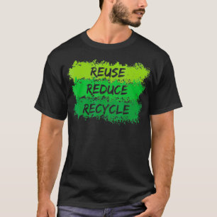 Wiederverwendung Verringerung Gerecycelt Funny Eco T-Shirt