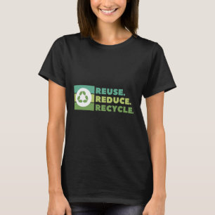 Wiederverwendung Verringerung Gerecycelt Umweltakt T-Shirt