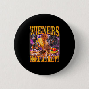 Wiener machen mich glücklich lustiger Dachshund-Hu Button