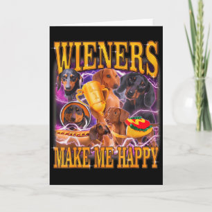 Wiener machen mich glücklich lustiger Dachshund-Hu Karte