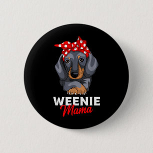 Wiener Mama Lustiger Dachshund Fan Wiener Hund Ges Button