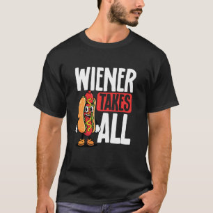Wiener Takes All Lustiger Hot Dog BBQ Grill Pun T-Shirt