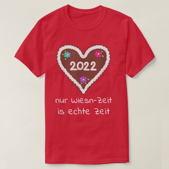 Wiesn 2022 Bavarian Gingerbread Heart Funny Saying T-Shirt (Design vorne)