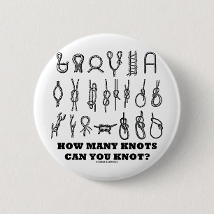 Wieviele Knoten können Sie knoten? Button