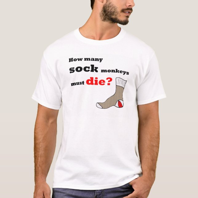 Wieviele Socken-Affen müssen die? T - Shirt (Vorderseite)