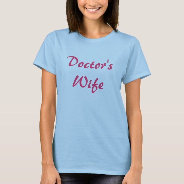 Wife Doktors T-Shirt (Vorderseite)