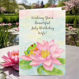 Wife Happy July Birthday with Waterlily Karte