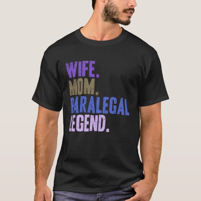 Wife Mom Paralegal Paralegal Mother T-Shirt (Vorderseite)