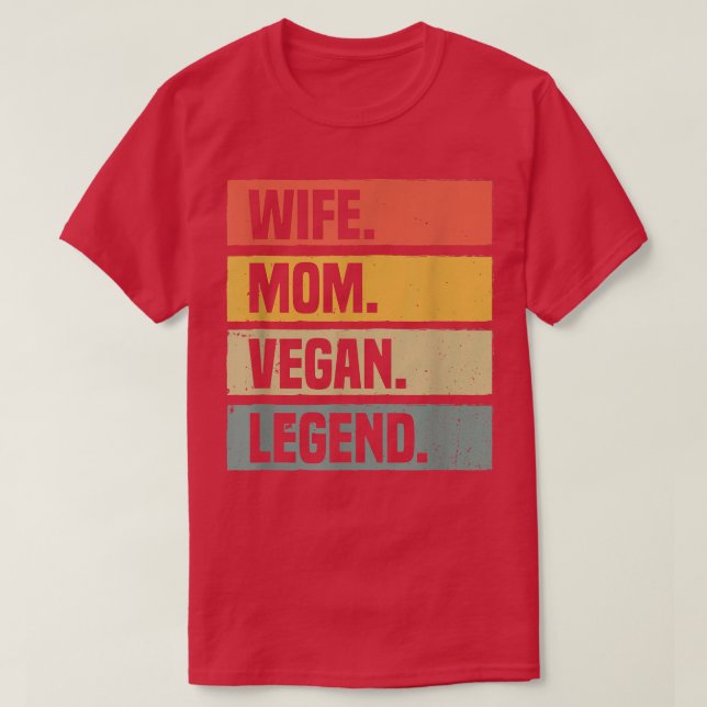 Wife Mom Vegan Legend Plant Based Diet Funny Veget T-Shirt (Design vorne)