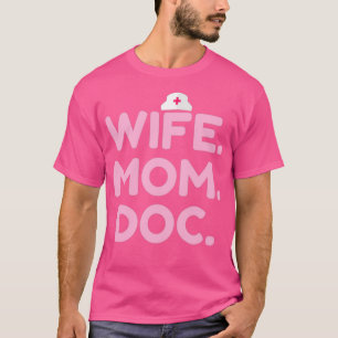 WIFEMOMDOC T-Shirt