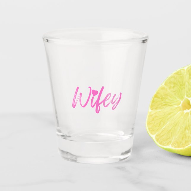 Wifey Bachelorette Schnapsglas (Vorderseite)