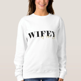 Wifey Crewneck Sweatshirt für frisch verheiratetes