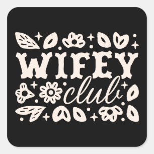 Wifey Ehefrau Club Crew Squad Cowgirl Western Schw Quadratischer Aufkleber