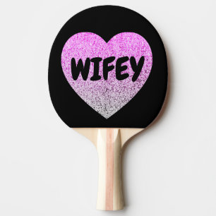 WIFEY EHEFRAU PONG PADDLE GLITZER HERZ TISCHTENNIS SCHLÄGER