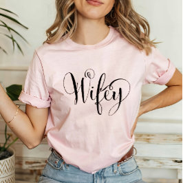 Wifey Elegant Black Script Rosa Frauen T-Shirt