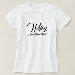 Wifey Elegant Black Script white Womens T - Shirt