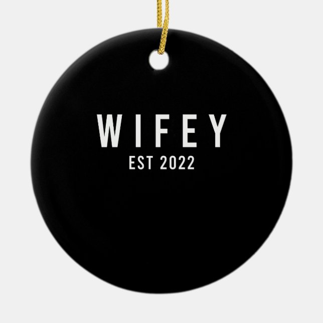 Wifey Est 2022 Bride zum Junggeselinnen-Abschied Keramik Ornament (Vorne)
