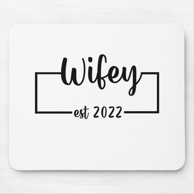 Wifey Est 2022 Bride zum Junggeselinnen-Abschied Mousepad (Vorne)