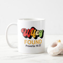 Wifey Found Sprichwörter 18:22 Paare Shirt Kaffeetasse