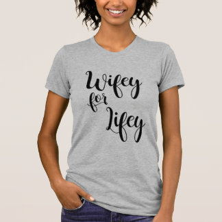 Wifey für Lifey Braut PJ-Shirt T-Shirt