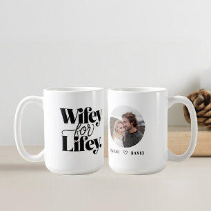 Wifey für Lifey   Tasse für Ehefrau mit Foto