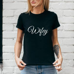 Wifey Modern Honeymoon White Script Black Women's T-Shirt<br><div class="desc">Wifey Modern Honeymoon White Script Black Women's T - Shirt.</div>