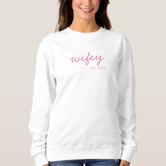 Wifey Modern Minimalistisch Script Personalisiert  Sweatshirt (Vorderseite)