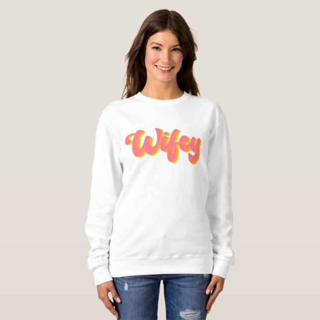 Wifey niedliches Retrodesign Sweatshirt (Vorne ganz)