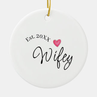 Wifey red heart est. Year future wife valentine's  Keramik Ornament