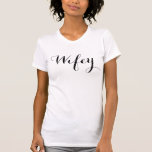 Wifey T - Shirt<br><div class="desc">Niedlichere Entwürfe im Ananas-Shirtspeicher!</div>