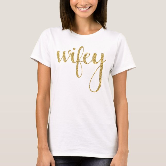 Wifey T-Shirt (Vorderseite)