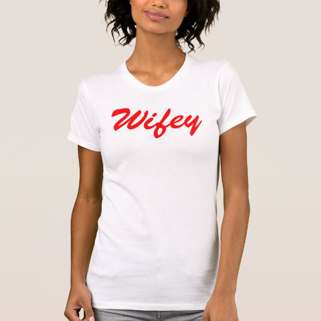 Wifey T-Shirt (Vorderseite)