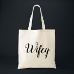 Wifey Tasche<br><div class="desc">Vervollkommnen Sie Tasche für jede mögliche Braut,  um zu sein oder Frau!</div>