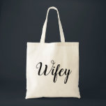Wifey Tasche<br><div class="desc">Vervollkommnen Sie Tasche für jede mögliche Braut,  um zu sein oder Frau!</div>